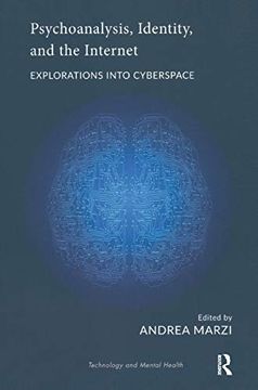 portada Psychoanalysis, Identity, and the Internet: Explorations Into Cyberspace (The Library of Technology and Mental Health) 