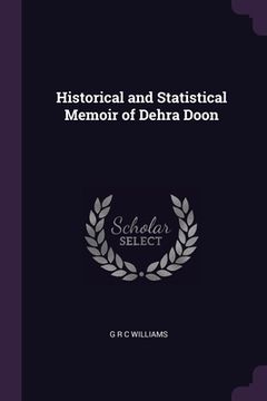 portada Historical and Statistical Memoir of Dehra Doon (en Inglés)