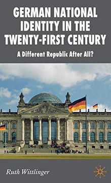 portada German National Identity in the Twenty-First Century: A Different Republic After All? (New Perspectives in German Political Studies) (in English)