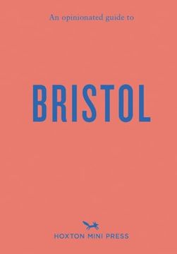 portada An Opinionated Guide to Bristol