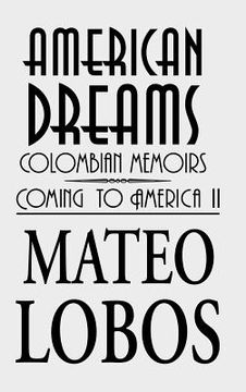 portada American Dreams: Colombian Memoirs Coming to America II