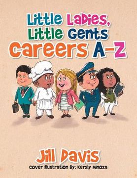 portada Little Ladies, Little Gents: Careers A-Z (en Inglés)