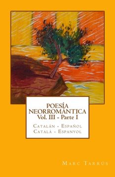 portada Poesía Neorromántica Vol III - Parte I. Catalán - Español / Català - Espanyol
