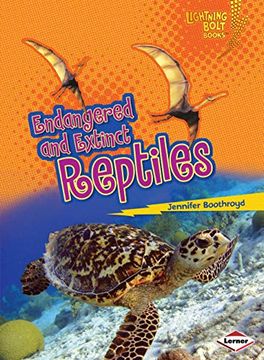 portada Endangered and Extinct Reptiles (Lightning Bolt Books Animals in Danger) (in English)