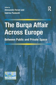 portada The Burqa Affair Across Europe: Between Public and Private Space (en Inglés)
