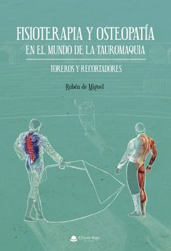 portada Fisioterapia y Osteopatia en el Mundo de la Tauromaquia. Toreros y Recortadores (in Spanish)