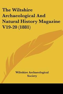 portada the wiltshire archaeological and natural history magazine v19-20 (1881) (en Inglés)