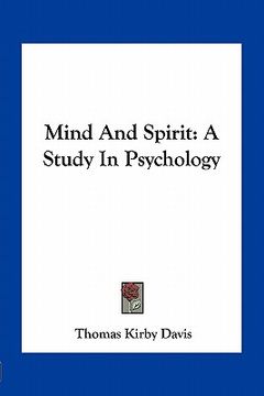 portada mind and spirit: a study in psychology (en Inglés)