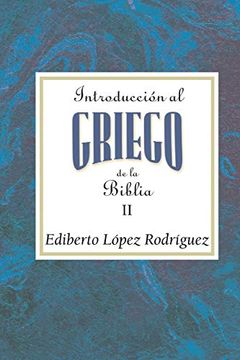 portada Introduccion al Griego de la Biblia vol 2 Aeth: Introduction to Biblical Greek vol 2 Spanish Aeth