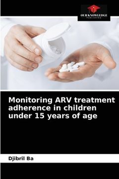portada Monitoring ARV treatment adherence in children under 15 years of age (en Inglés)