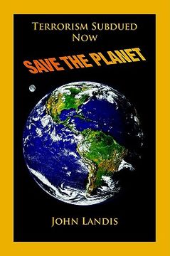 portada terrorism subdued: now save the planet (en Inglés)