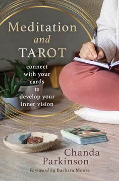 portada Meditation and Tarot: Connect With the Cards to Develop Your Inner Vision (en Inglés)