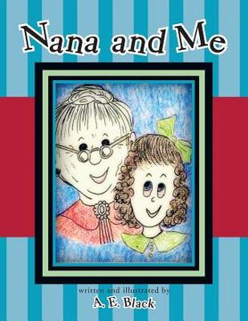 portada Nana and Me (en Inglés)