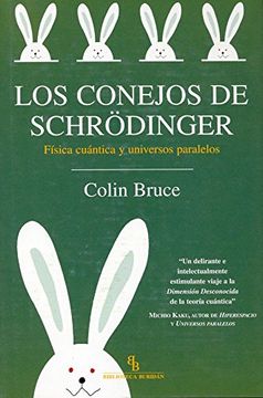 portada Los Conejos de Schrödinger: Física Cuántica y Universos Paralelos