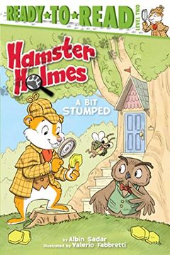 portada Hamster Holmes, a bit Stumped (Hamster Holmes: Ready-To-Read, Level 2) (en Inglés)