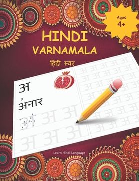 portada Hindi Varnamala: Hindi Alphabet Practice Workbook - Trace and Write Hindi Letters (in English)