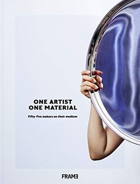 portada One Artist, one Material: Fifty-Five Makers on Their Medium (en Inglés)