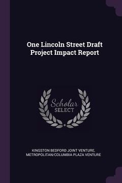 portada One Lincoln Street Draft Project Impact Report