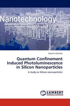portada quantum confinement induced photoluminescence in silicon nanoparticles (in English)
