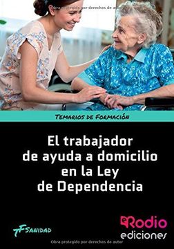 portada El Trabajador De Ayuda A Domicilio En La Ley De Dependencia: Temarios De Formación. Sanidad (spanish Edition) (in Spanish)