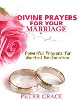 portada Divine Prayers for my Marriage: Powerful prayers for marital restoration (en Inglés)