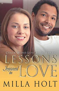 portada Lessons Learned in Love: A Clean and Wholesome International Romance (Color-Blind Love) (en Inglés)