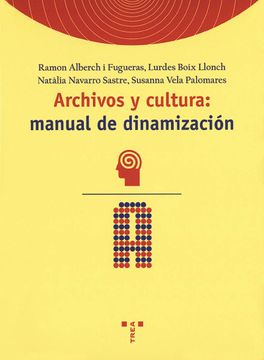 portada Archivos y Cultura: Manual de Dinamización