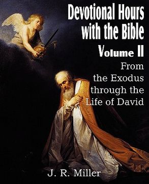 portada devotional hours with the bible volume ii, from the exodus through the life of david (en Inglés)
