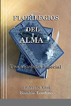 portada Florilegios del Alma: Una Antología Especial (in Spanish)