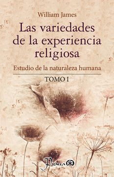 portada Las variedades de la experiencia religiosa I