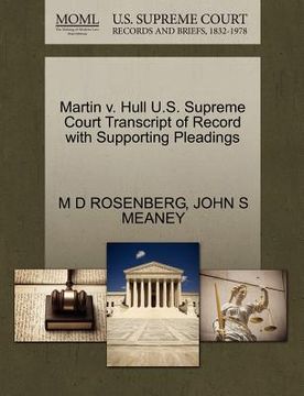 portada martin v. hull u.s. supreme court transcript of record with supporting pleadings (en Inglés)