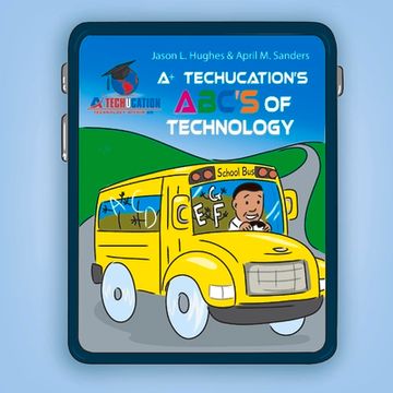 portada A+ Techucation's Abc's of Technology (in English)