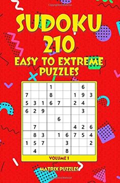 portada Sudoku: 210 Easy to Extreme Puzzles (210 Sudoku 9x9 Puzzles: Easy, Medium, Hard, Very Hard, Extreme) (Volume 1) (en Inglés)