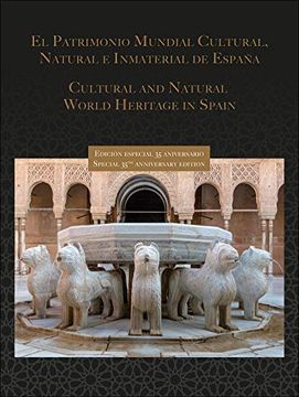 portada Patrimonio Mundial Cultural Natural e Inmaterial de Espaã‘A (ed Lujo)