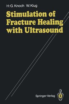 portada stimulation of fracture healing with ultrasound (en Inglés)