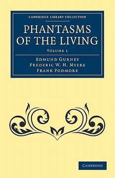 portada Phantasms of the Living 2 Volume Set: Phantasms of the Living: Volume 1 Paperback (Cambridge Library Collection - Spiritualism and Esoteric Knowledge) (en Inglés)