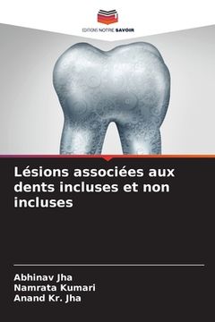 portada Lésions associées aux dents incluses et non incluses (en Francés)