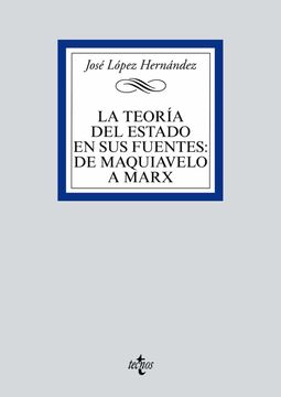 portada La Teoría del Estado en sus Fuentes: De Maquiavelo a Marx (in Spanish)