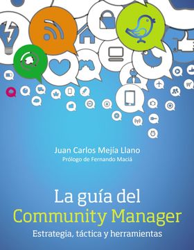 portada La Guía del Community Manager: Estrategia, Táctica y Herramientas