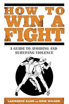 portada How to win a Fight: A Guide to Avoiding and Surviving Violence (in English)