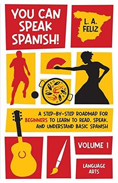 portada You can Speak Spanish! A Step-By-Step Roadmap for Beginners to Learn to Read, Speak, and Understand Basic Spanish 