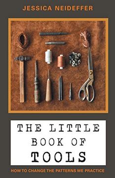 portada The Little Book of Tools: How to Change the Patterns we Practice (en Inglés)