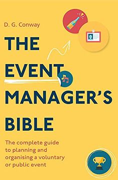 portada The Event Manager's Bible 3rd Edition: The Complete Guide to Planning and Organising a Voluntary or Public Event (en Inglés)