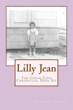portada Lilly Jean: The Cedar Cove Chronicles, Book Six (en Inglés)
