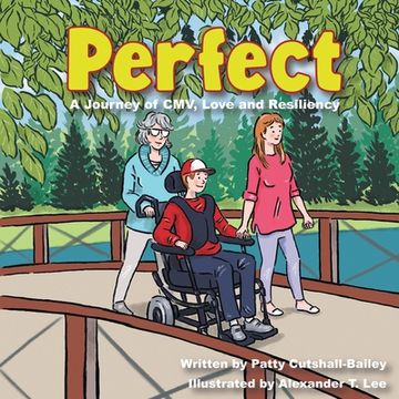portada Perfect: A Journey of CMV, Love, and Resiliency (en Inglés)