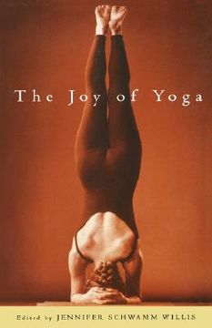 portada the joy of yoga: the power of practice to release the wisdom of the body (en Inglés)