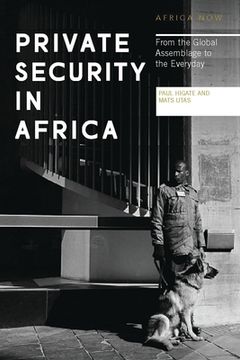 portada Private Security in Africa: From the Global Assemblage to the Everyday