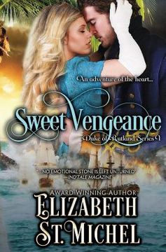 portada Sweet Vengeance: Duke of Rutland Series Book 1 (en Inglés)