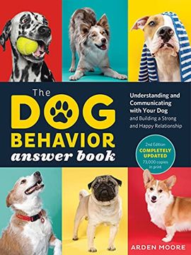 portada The dog Behavior Answer Book: Understanding and Communicating With Your dog and Building a Strong and Happy Relationship (in English)