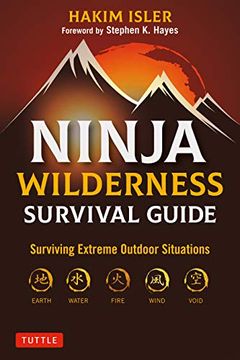 portada Ninja Wilderness Survival Guide: Surviving Extreme Outdoor Situations (Modern Skills From Japan'S Greatest Survivalists) (en Inglés)